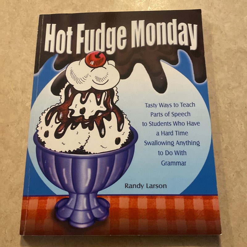 Hot Fudge Monday