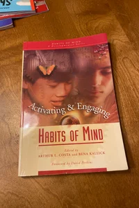 Activating and Engaging Habits of Mind