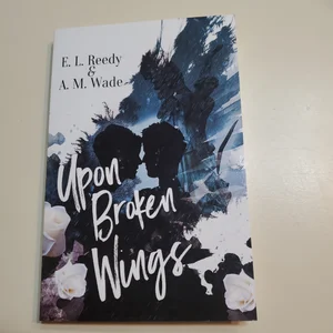 Upon Broken Wings