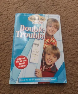 Suite Life of Zack and Cody, the: Double Trouble - Chapter Book #2