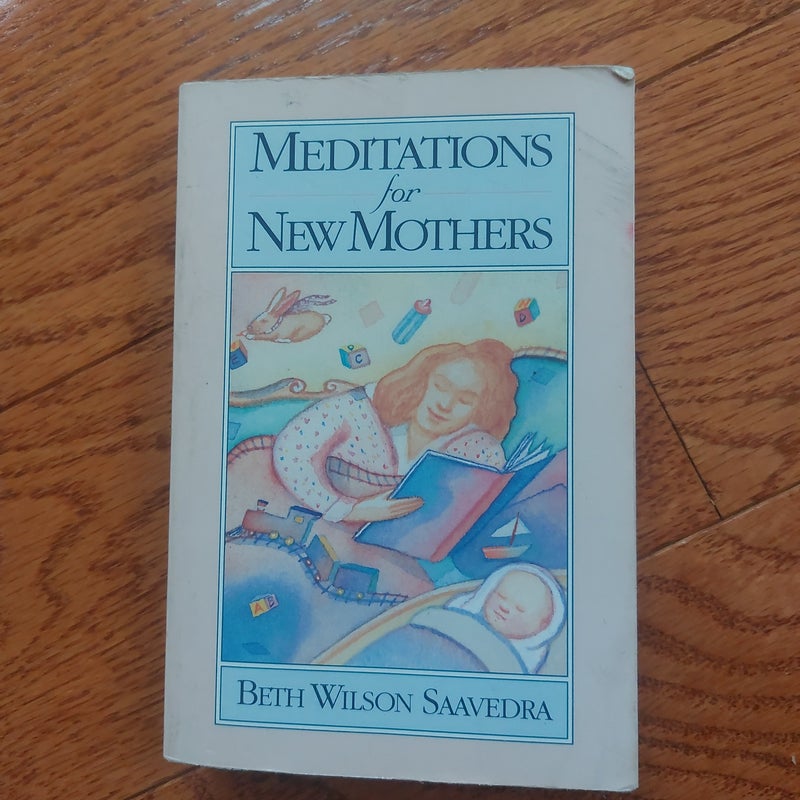 Meditations for New Mothers