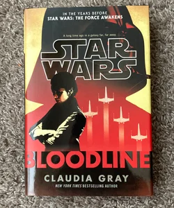 Star Wars: Bloodline [Barnes & Noble Special Edition, with Tipped-in Poster. First Edition, First Printing. ISBN 9780425286784]