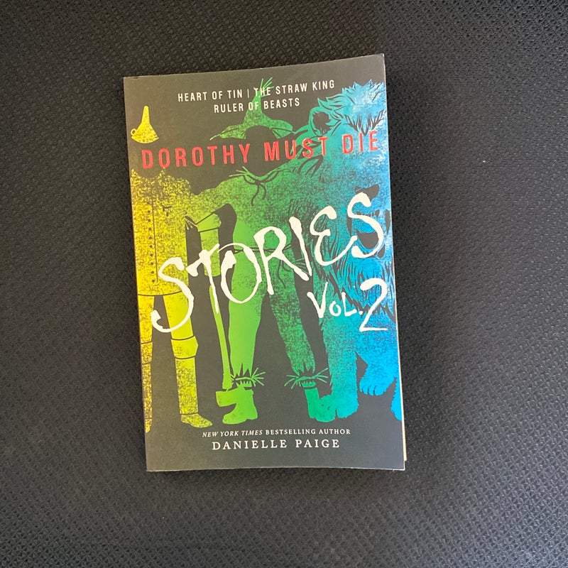 Dorothy Must Die Stories Volume 2