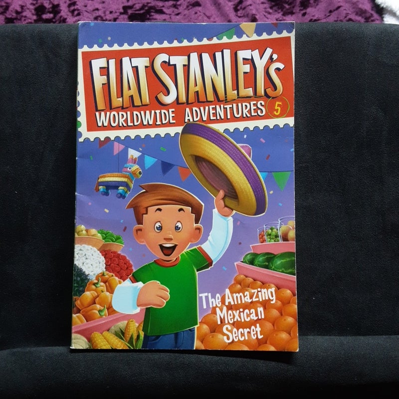 Flat Stanley's Worldwide Adventures #5: the Amazing Mexican Secret