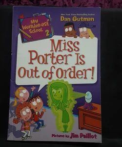 My Weirder-Est School #2: Miss Porter Is Out of Order!