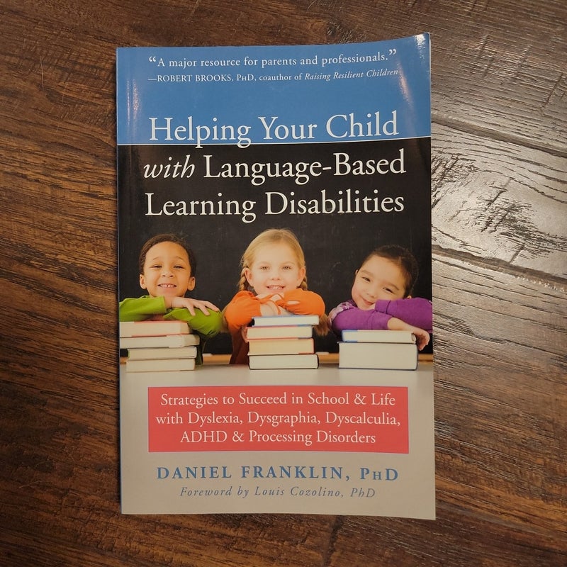 Helping Your Child with Language-Based Learning Disabilities