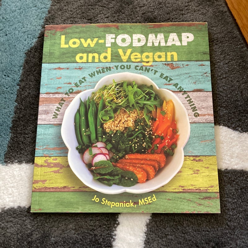 Low-FODMAP and Vegan