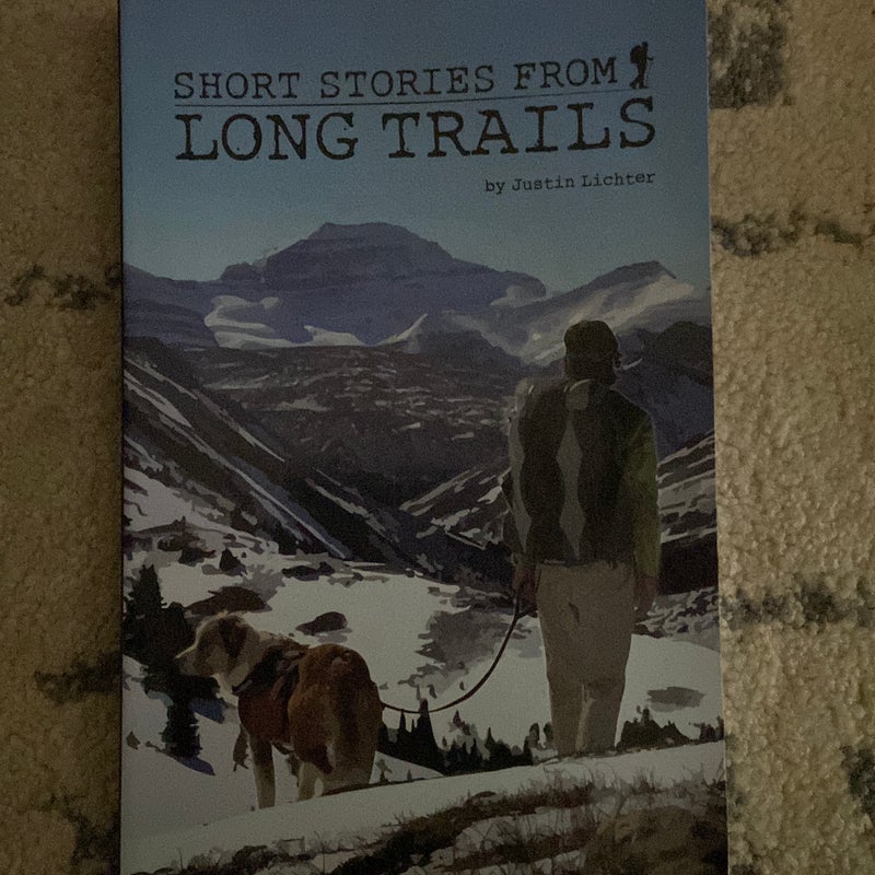 Short Stories from Long Trails