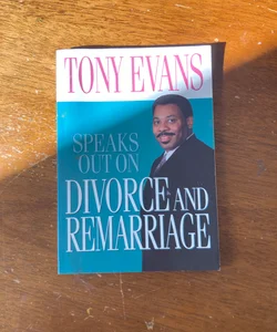 Tony Evans Speaks Out on Divorce and Remarriage
