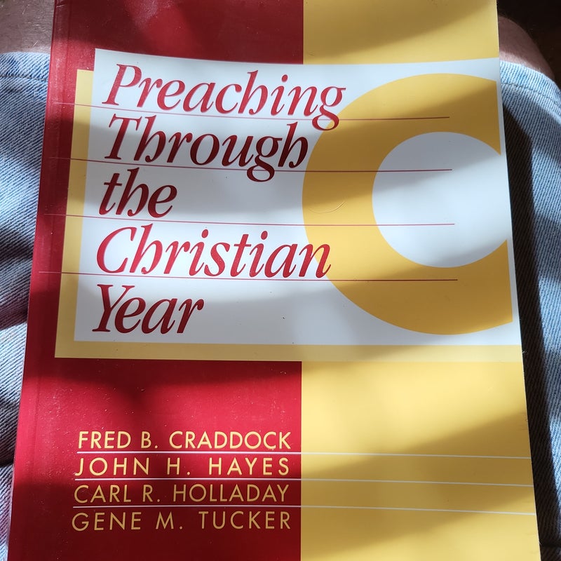 Preaching Through the Christian Year