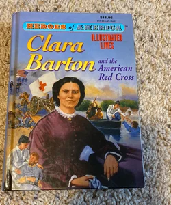 Clara Barton and the American Red Cross 