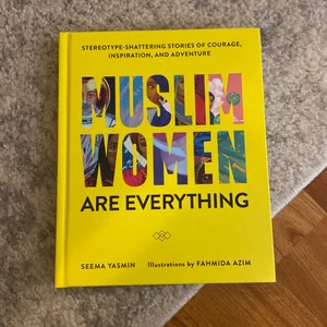Muslim Women Are Everything