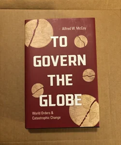 To Govern the Globe