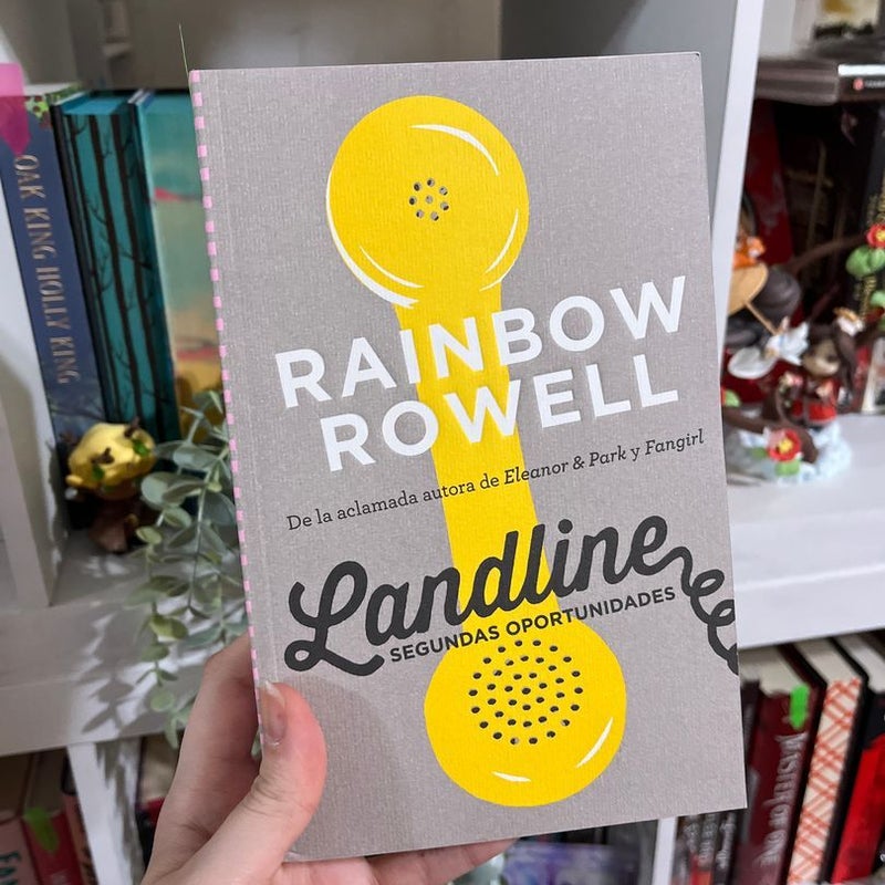 Landline. Segundas Oportunidades / Landline: a Novel