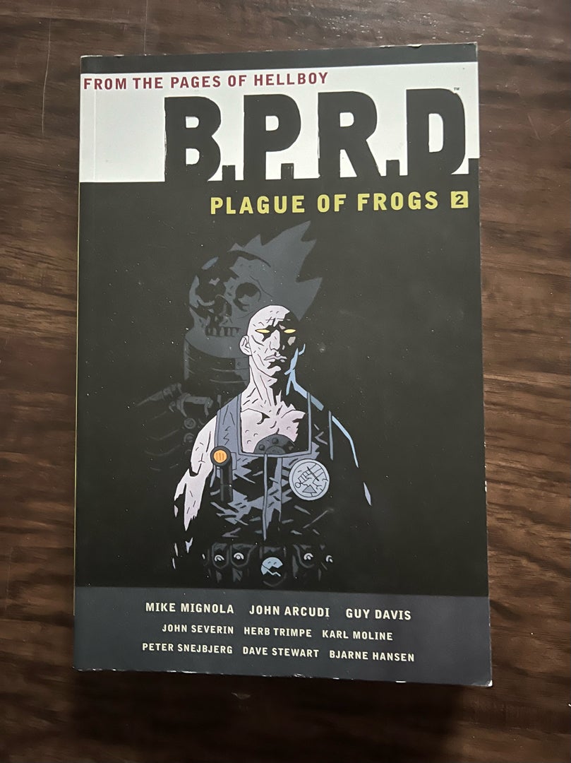 B. P. R. D. : Plague of Frogs Volume 2