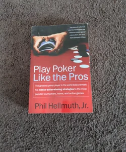 Play Poker Like the Pros