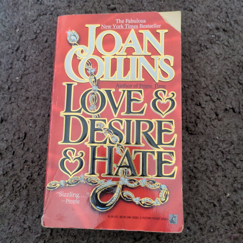 Love and Desire and Hate