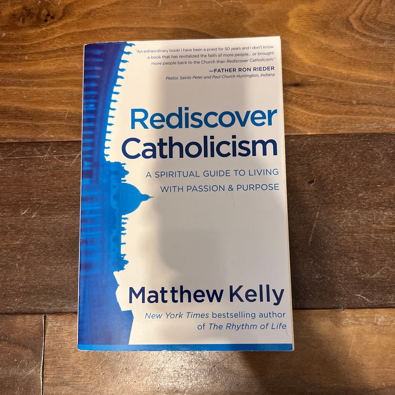 Rediscovering Catholicism 