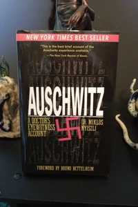 AUSCHWITZ: A Doctor's Eyewitness Account