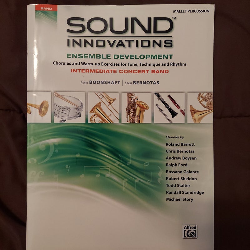 Sound Innovations for Concert Band -- Ensemble Development for Intermediate Concert Band