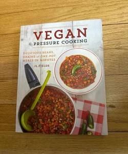 Vegan Pressure Cooking