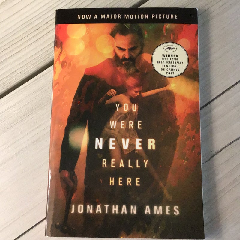 You Were Never Really Here (Movie Tie-In)