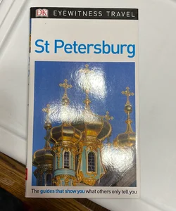 DK Eyewitness Travel Guide: St. Petersburg