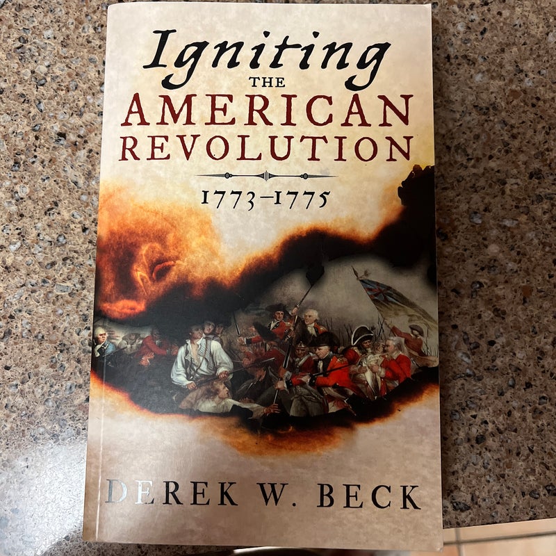 Igniting the American Revolution