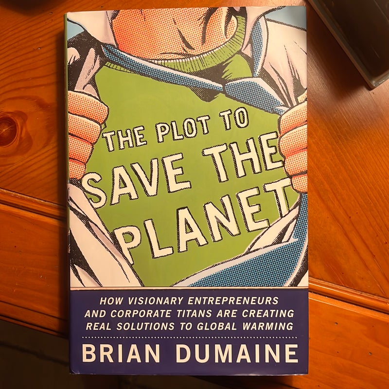 The Plot to Save the Planet