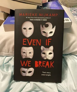 Even If We Break
