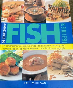 The Ultimate Book of Fish and Shellfish