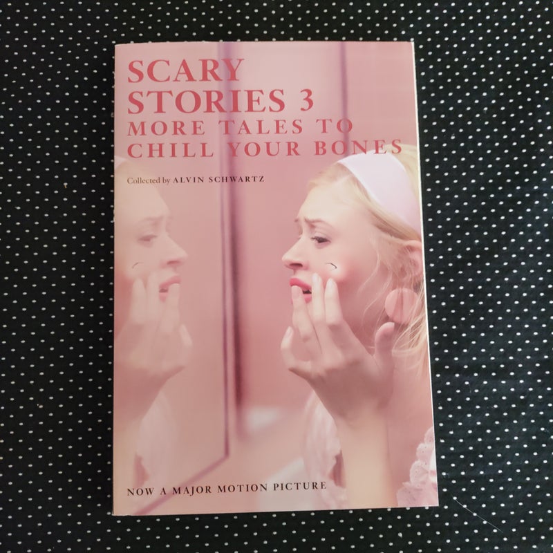 Scary Stories 3 Movie Tie-In Edition