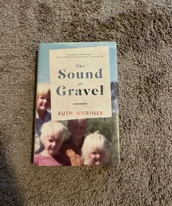 The Sound of Gravel