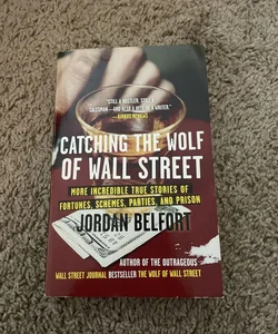 The Wolf of Wall Street: Belfort, Jordan: 9780553384772: : Books