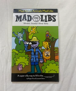 Mad about Animals Mad Libs