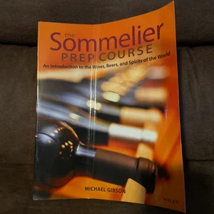 The Sommelier Prep Course