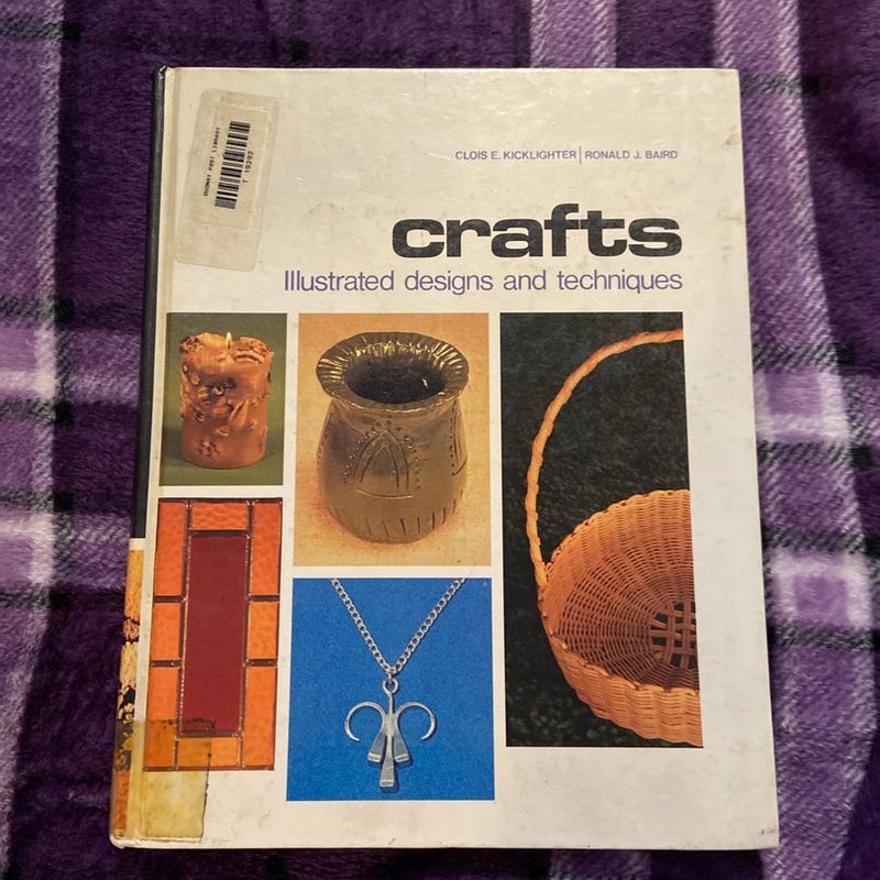 Crafts, Illustrated Designs and Techniques