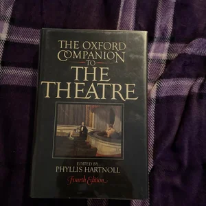 The Oxford Companion to the Theatre