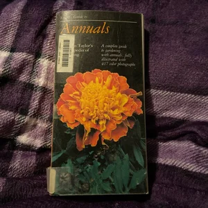 Taylor's Guide to Annuals