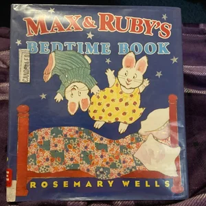 Max and Ruby's Bedtime Book