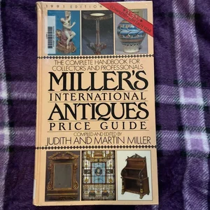 Miller's International Antiques Price Guide, 1991