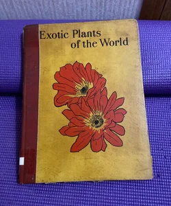 Exotic plants of the world 