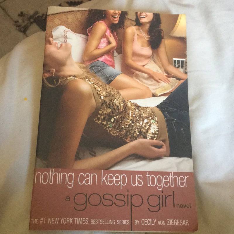 Gossip Girl #8: Nothing Can Keep Us Together