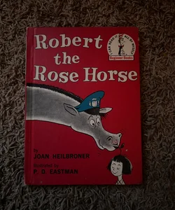 Robert the Rose Horse 