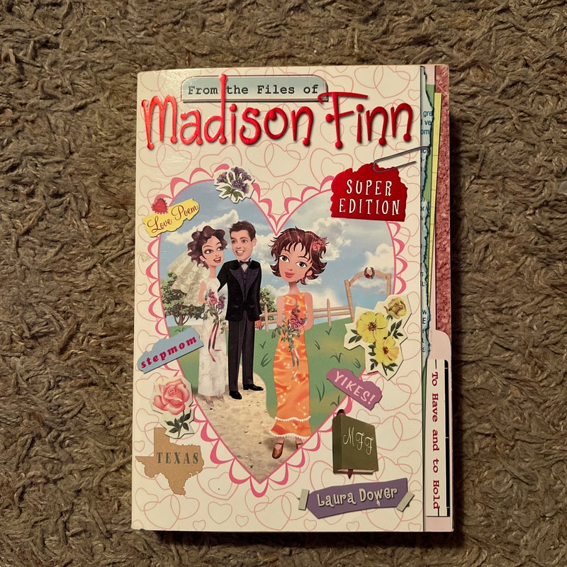 From the Files of Madison Finn Super Edition: to Have and to Hold