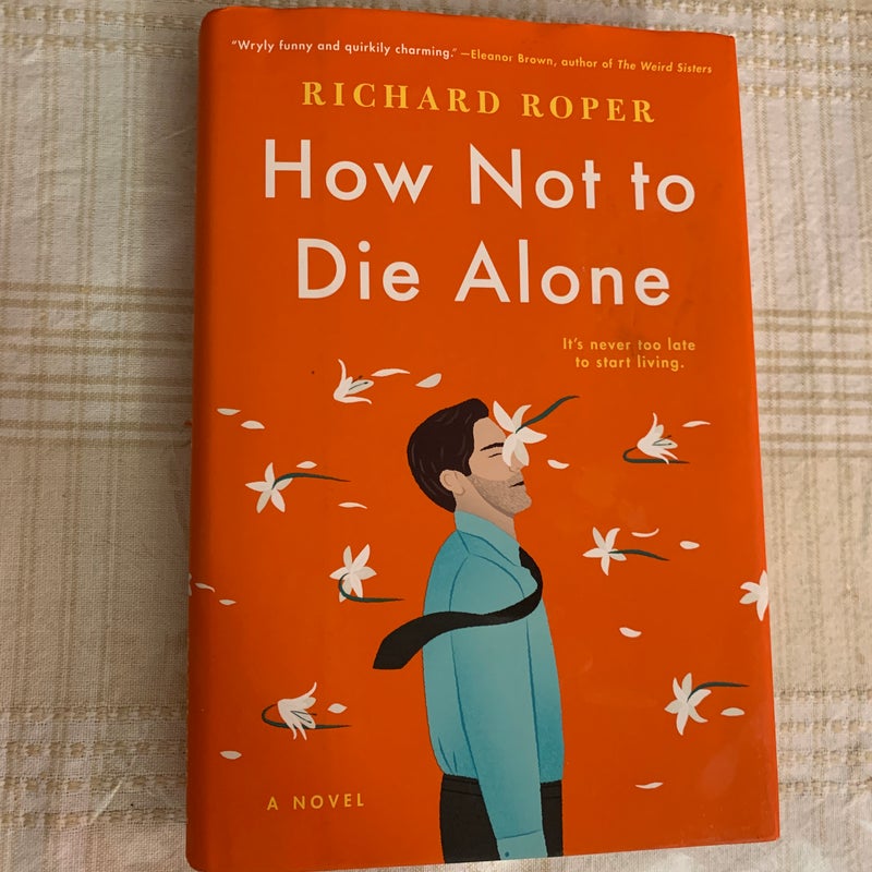 How Not To Die Alone