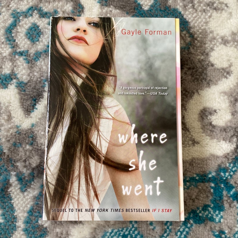 Where She Went (If I Stay #2)