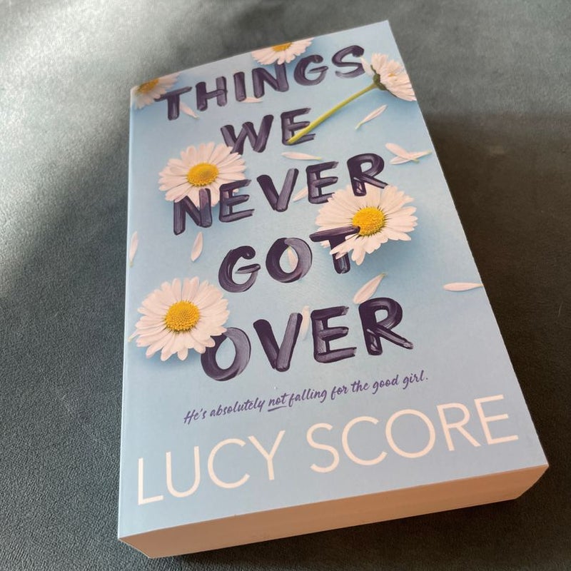 Things We Never Got Over