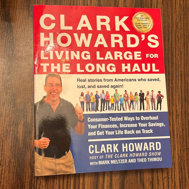 Clark Howard's Living Large for the Long Haul