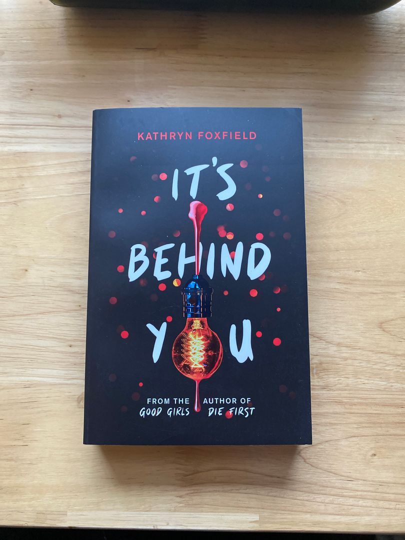 It's Behind You (the New Read-In-one-sitting Thriller by Author of Bestselling Good Girls Die First)